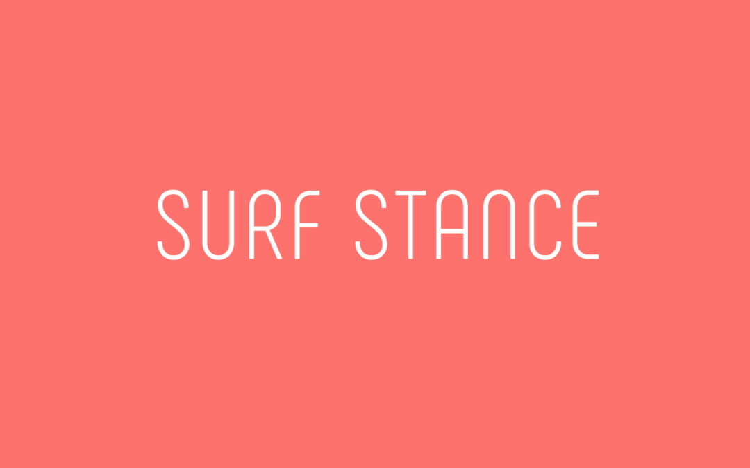 SURF STANCE